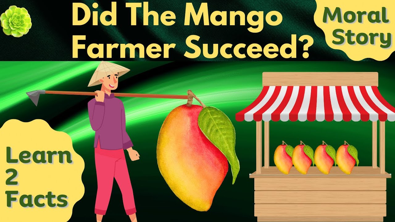 🥭👨&zwj;🌾The Mango Farmer🌱#story #moralstories #viral