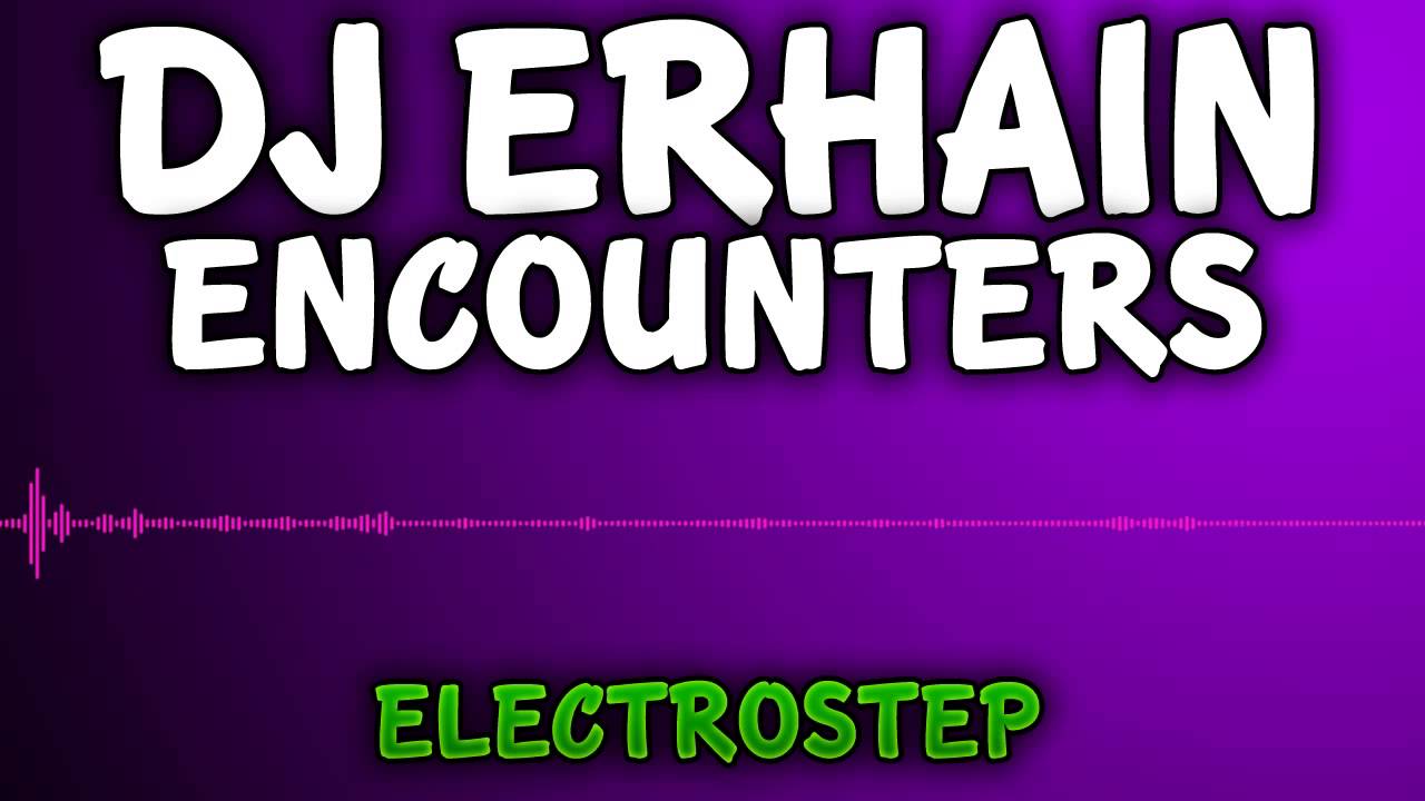 Royalty Free Music - DJ Erhain - Encounters