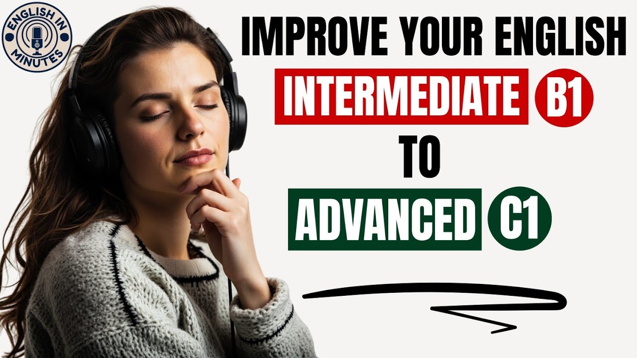 How To Improve Your English From Intermediate To Advanced | Daily English Learning Practice Podcast