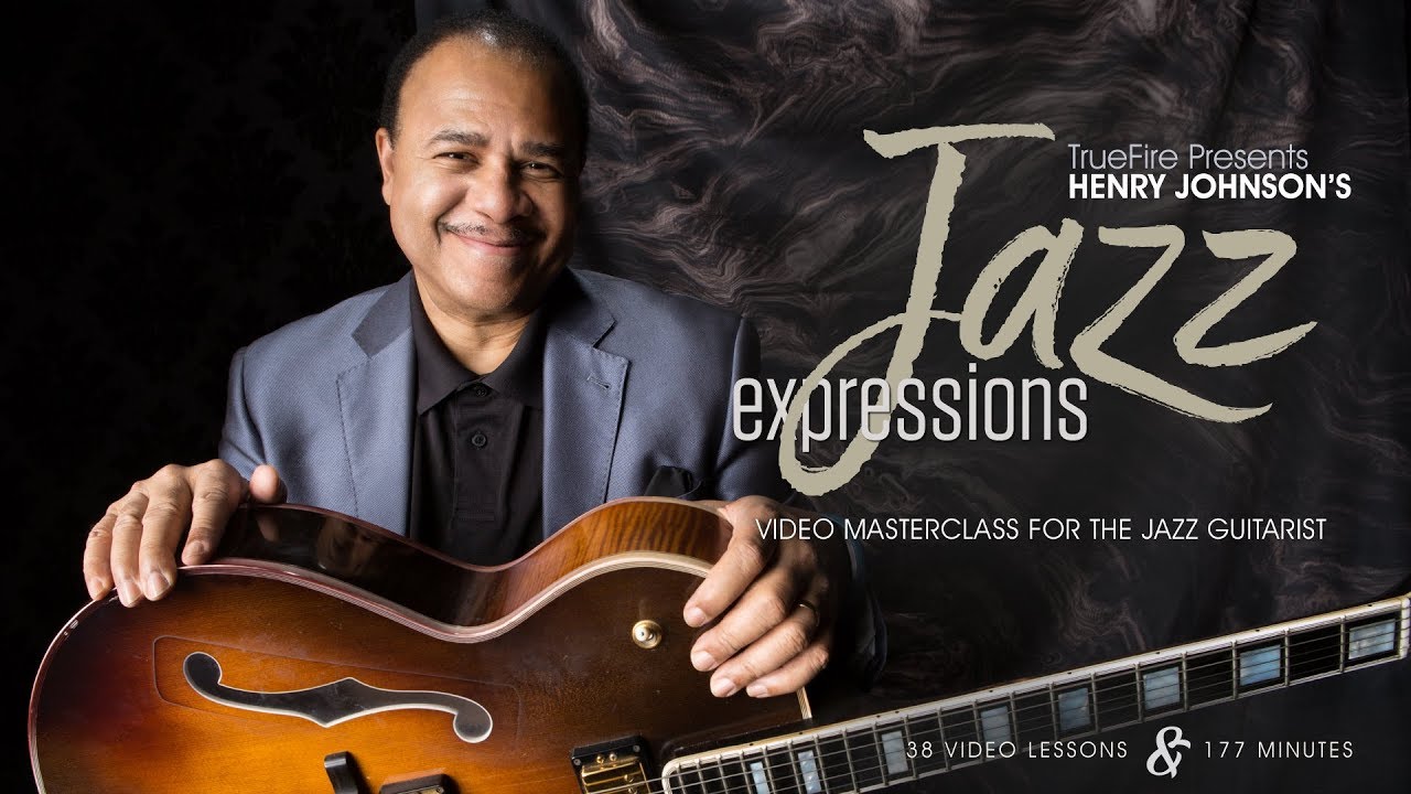 Jazz Expressions - Intro - Henry Johnson Guitar Lessons