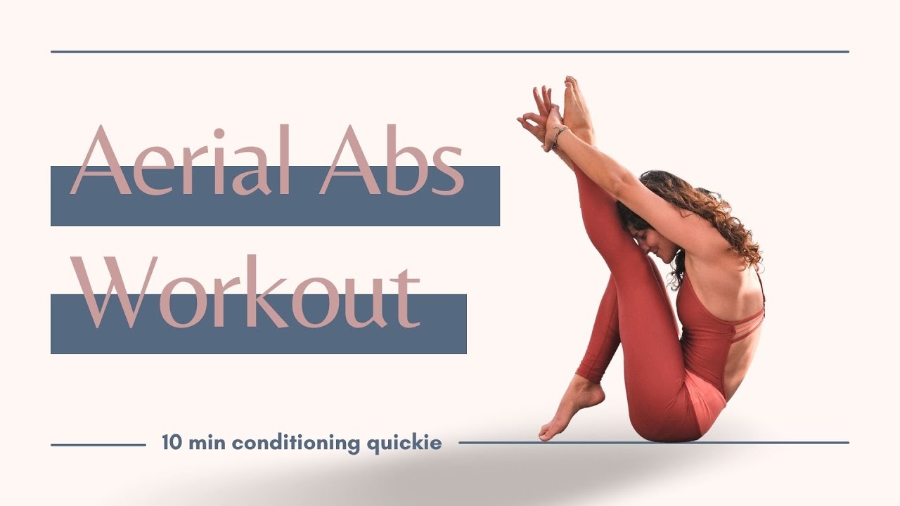 Aerial Abs  - 10 min workout & conditioning quickie