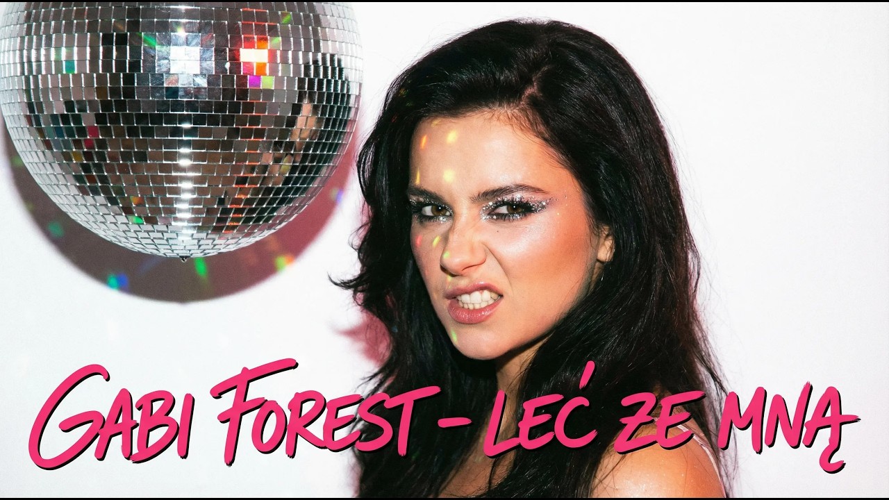 GABI FOREST &ndash; Leć ze mną (Official Music Video)