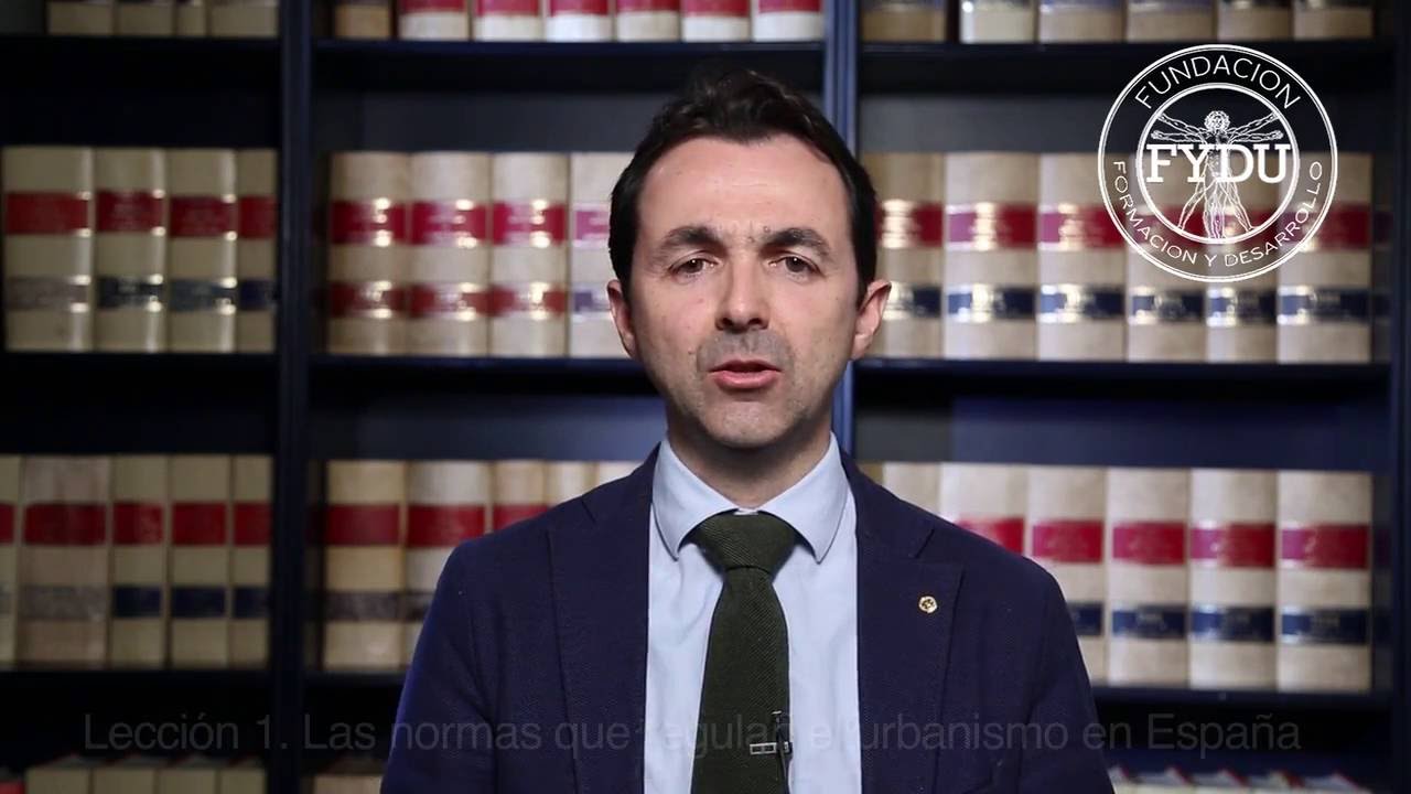 LECCION 1. LAS NORMAS QUE REGULAN EL URBANISMO EN ESPA&Ntilde;A