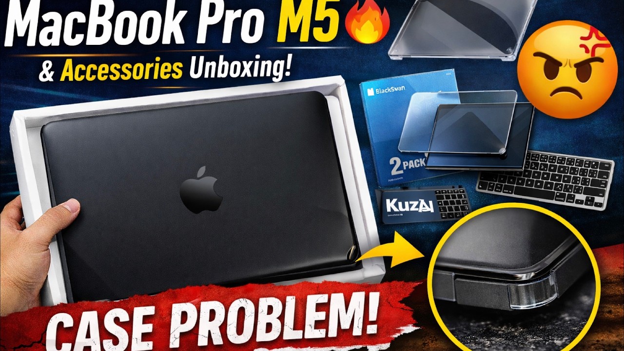 MacBook Pro M5 🔥 + Accessories Unboxing… But This Case Has a Problem 😤