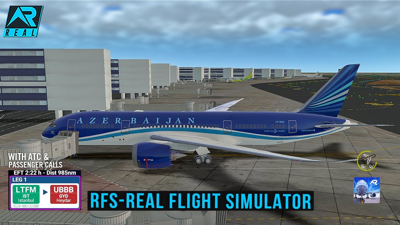 RFS - Real Flight Simulator - Стамбул - Баку ||Полный полет||B787-8||Азербайджан||FHD||Реальный м...