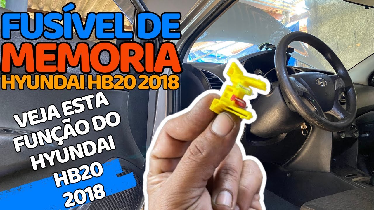 Função do fusível de memória do Hyundai hb20 2018