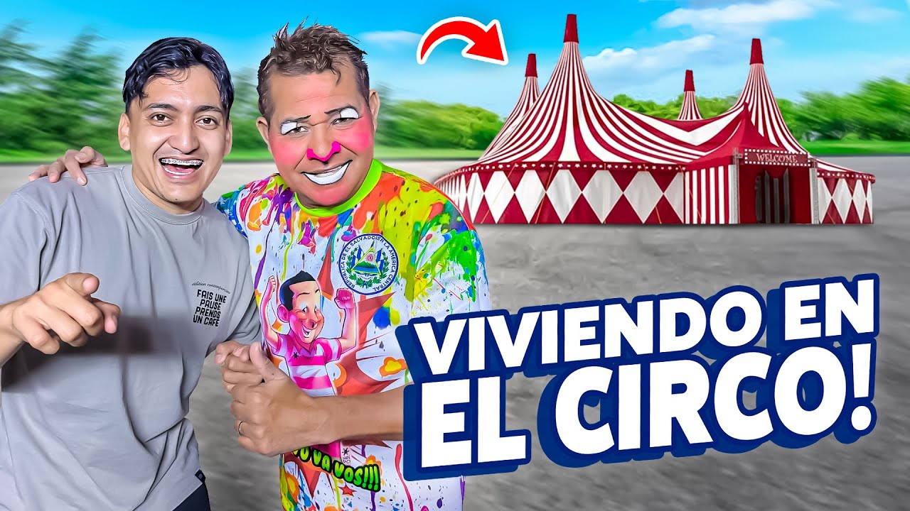 24 HORAS EN EL CIRCO DE COCOLITO el CIRCO MAS FAMOSO de EL SALVADOR