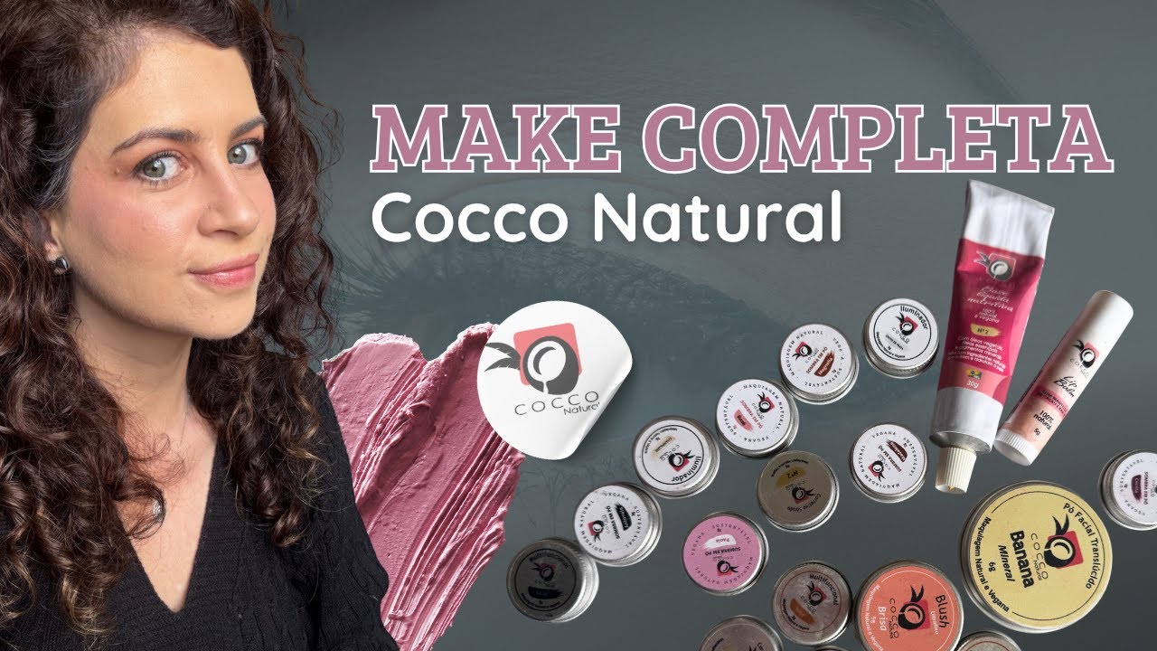 Resenha completa Cocco Natural - E meus favoritos