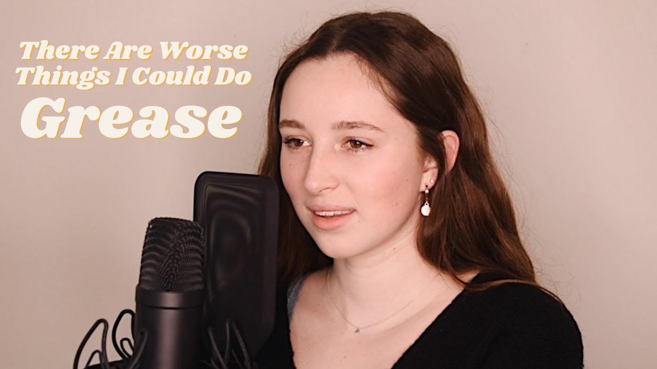 There Are Worse Things I Could Do - Grease
