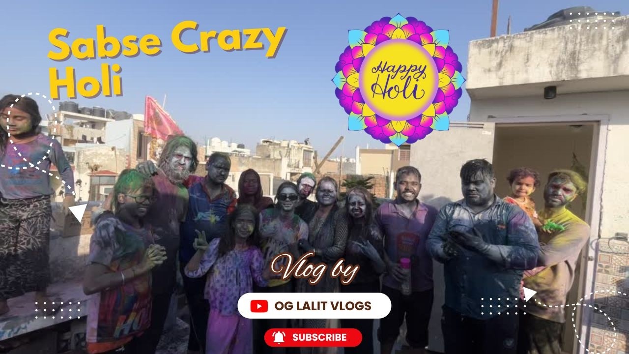 Holi Mein Itni Masti Ho Gayi! 😂 | Crazy Holi Vlog | OG Lalit Vlog