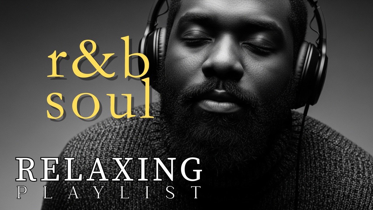【R&B Soul】 Relaxing Chill Playlist – Smooth Vocals & Deep Grooves (Lo-fi Aesthetics)