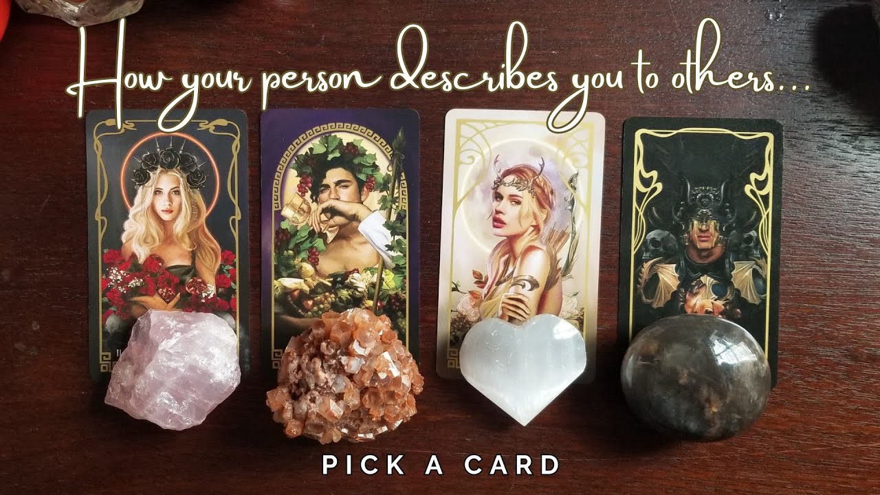 ..:: How your person describes you to others... ::.. pick a card ..:: love tarot reading ::..