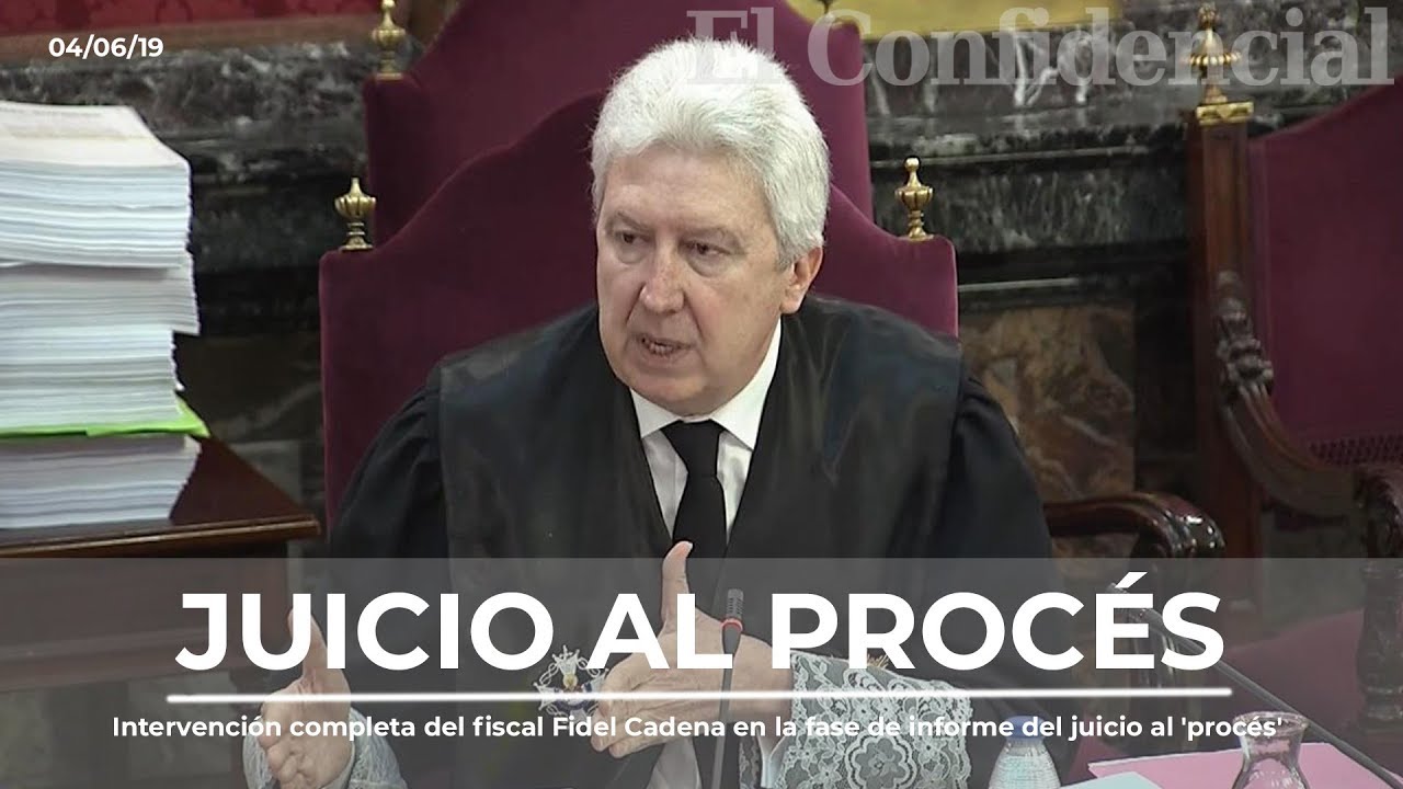 Intervención completa del fiscal Fidel Cadena en la fase de informe del juicio al 'procés'