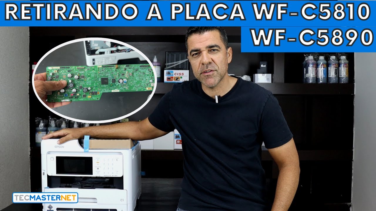 Como Retirar a Placa da Epson WF-C5810 WF-C5890