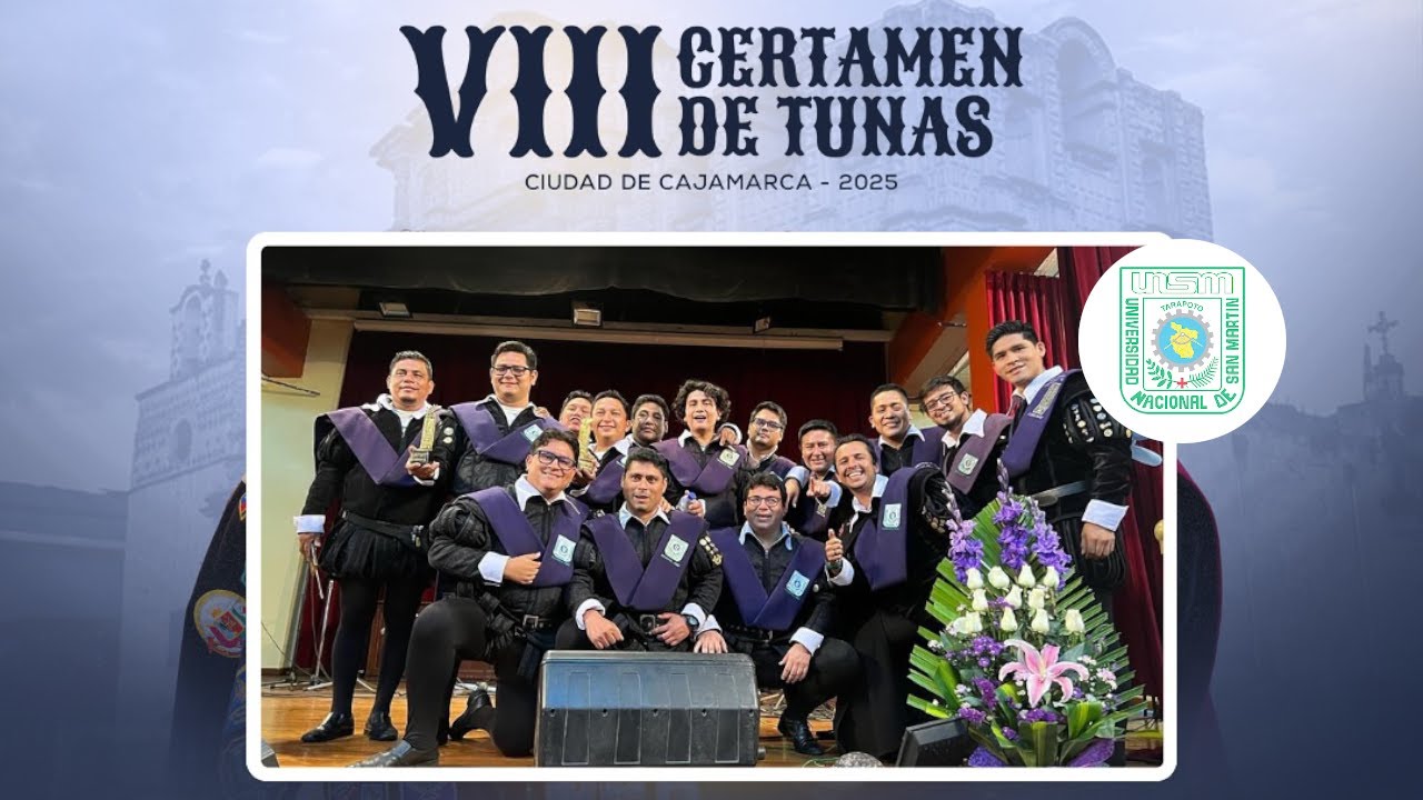 VIII CETUCC - Tuna de la Universidad Nacional de San Martin