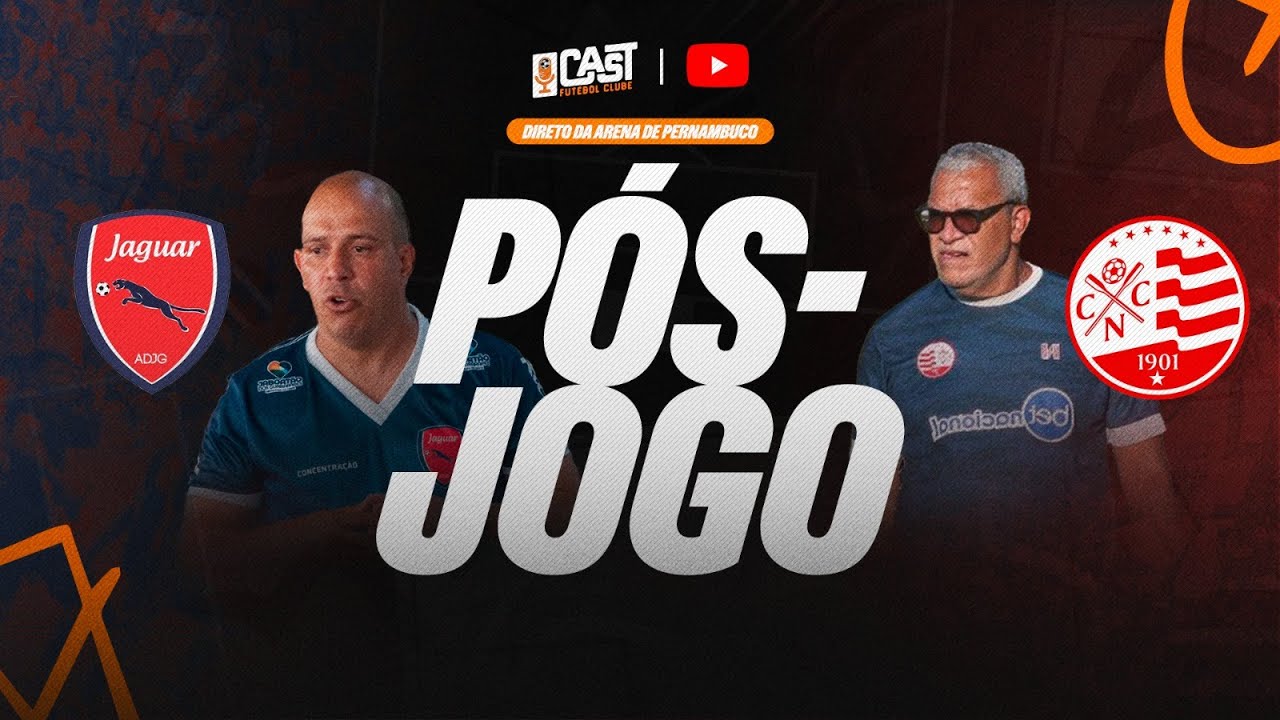 PÓS-JOGO JAGUAR X NÁUTICO AO VIVO | CAMPEONATO PERNAMBUCANO 2026 | CAST FC