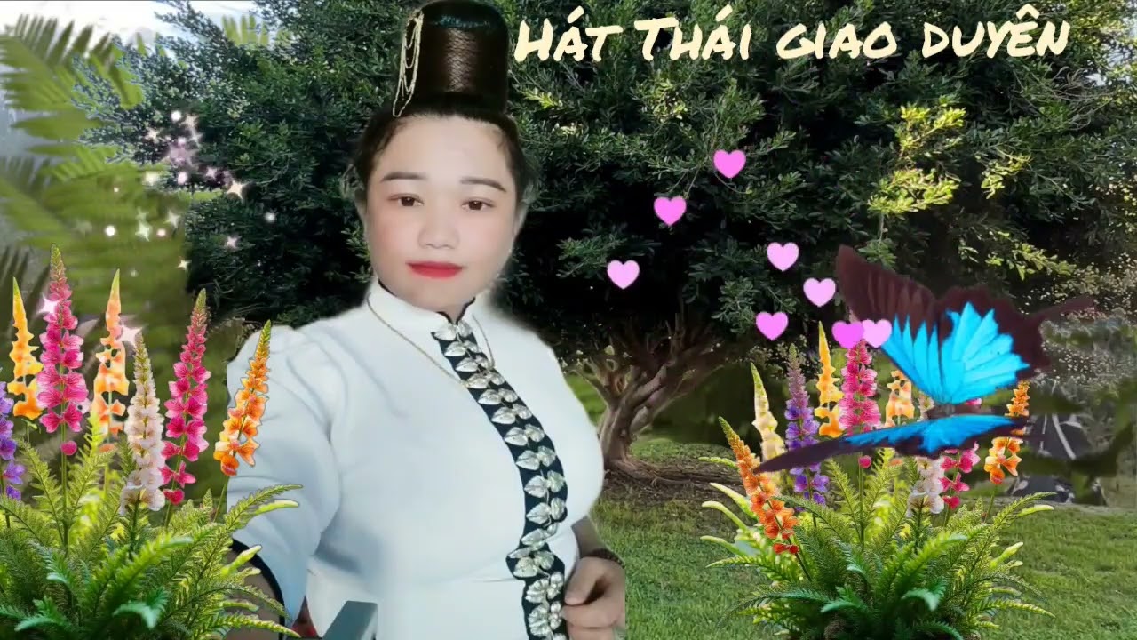 Hát Thái giao duyên rất hay nghe buồn không biết chán 