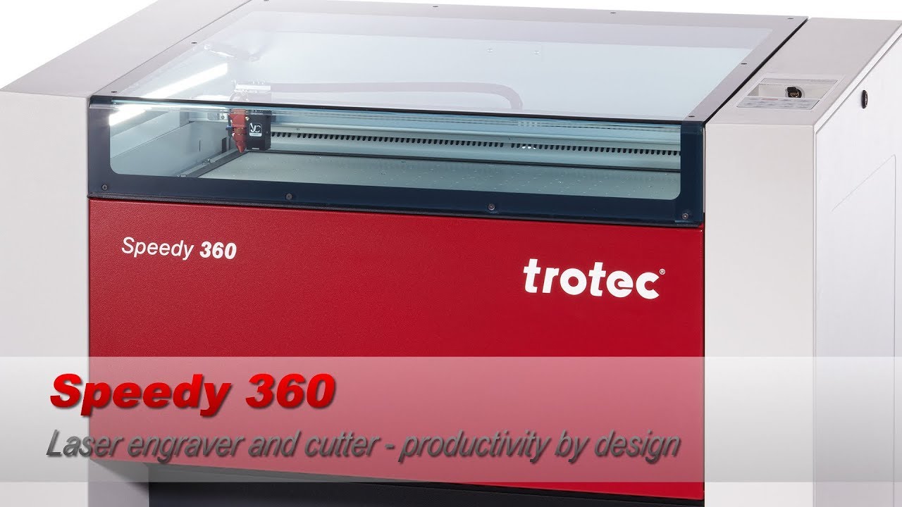 Trotec Speedy 360 Laser Engraver and Cutter