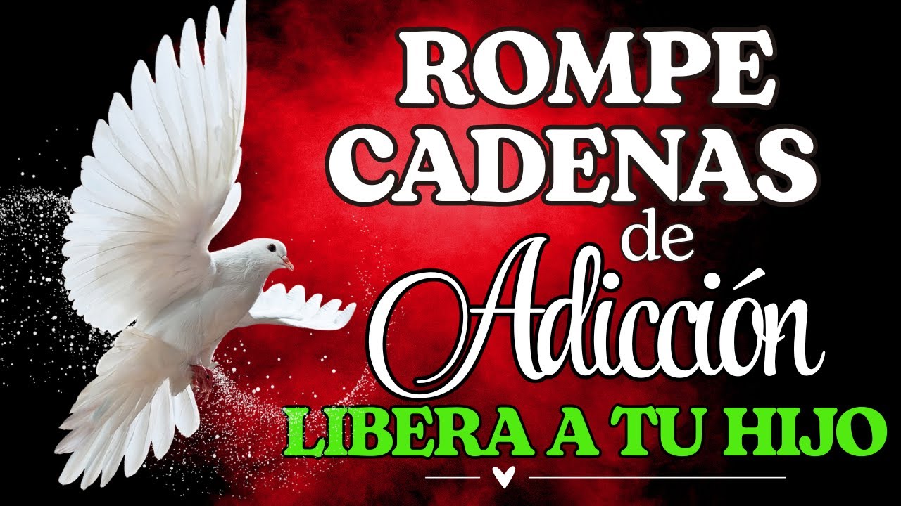 ✨Oración Poderosa para Proteger y Liberar a tus Hijos de Adicciones 🔥