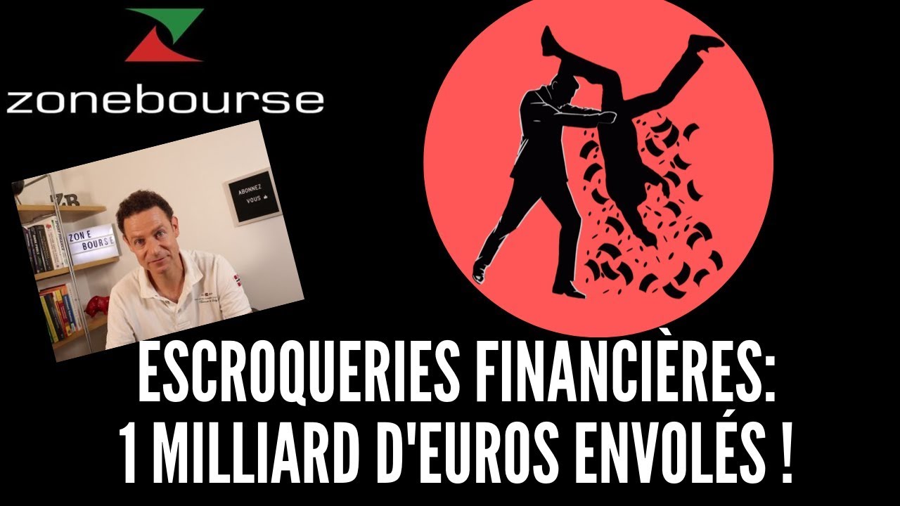 Escroqueries financières : 1 milliard d’euros envolés !
