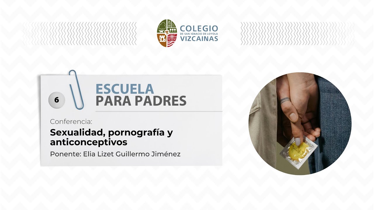 6. Sexualidad, pornografía y anticonceptivos