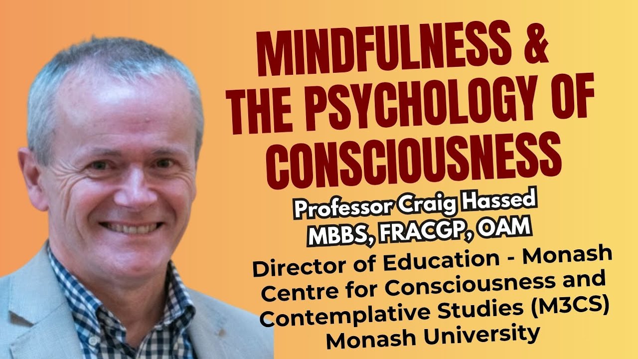 Prof. Craig Hassed OAM (M3CS - Monash University) | Mindfulness, Multitasking and Modern Life