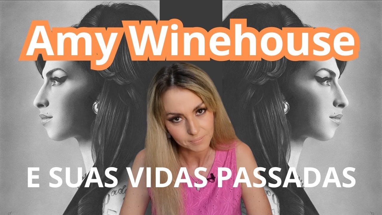 Amy Winehouse: A culpa de uma Alma - Análise Espiritual
