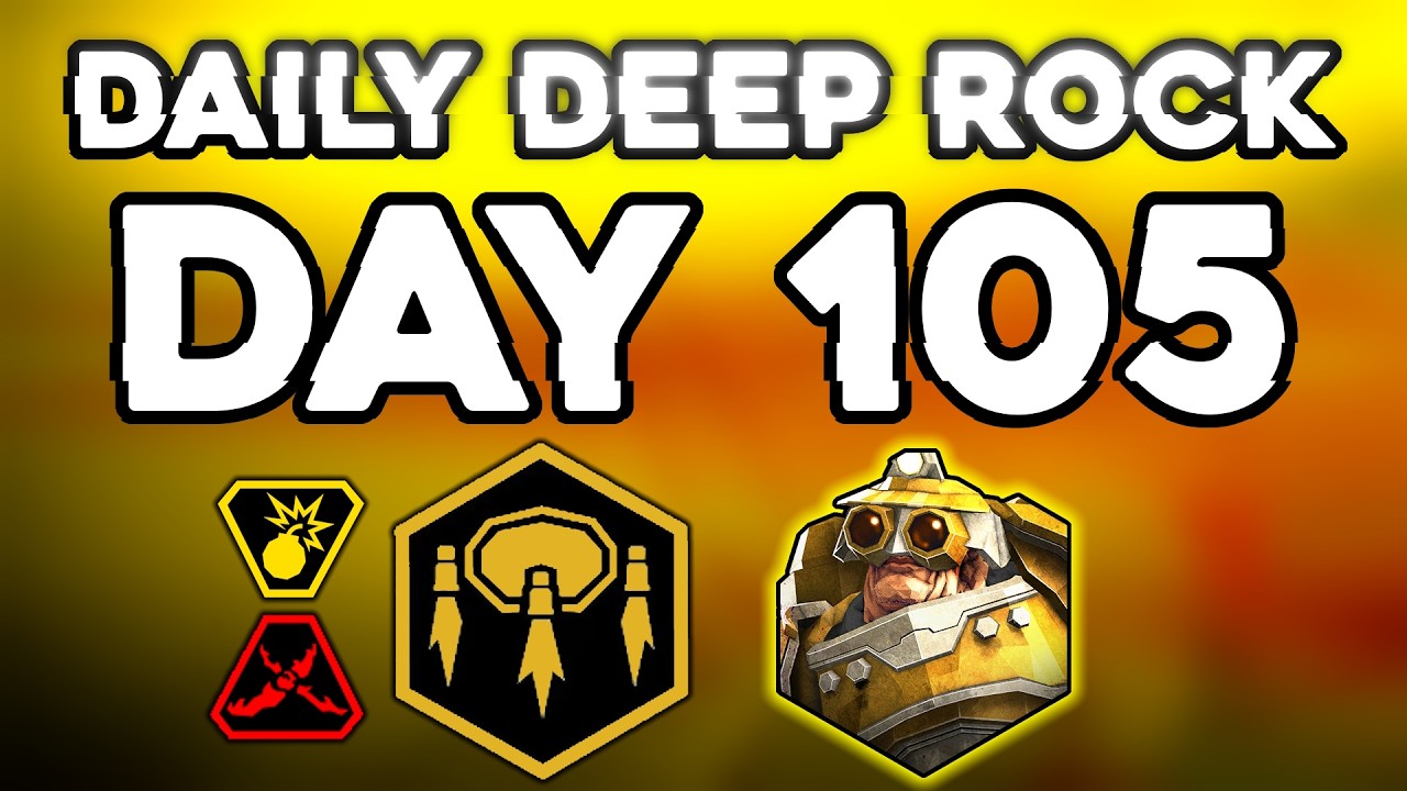 Daily Deep Rock - Day 105 / Driller / Heavy Extraction / Magma Core