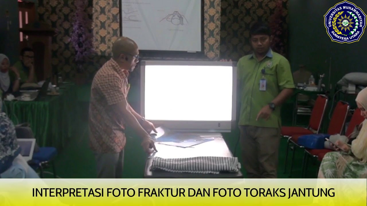 INTERPRETASI FOTO FRAKTUR DAN FOTO TORAKS JANTUNG - Workshop KKD FK UMSU
