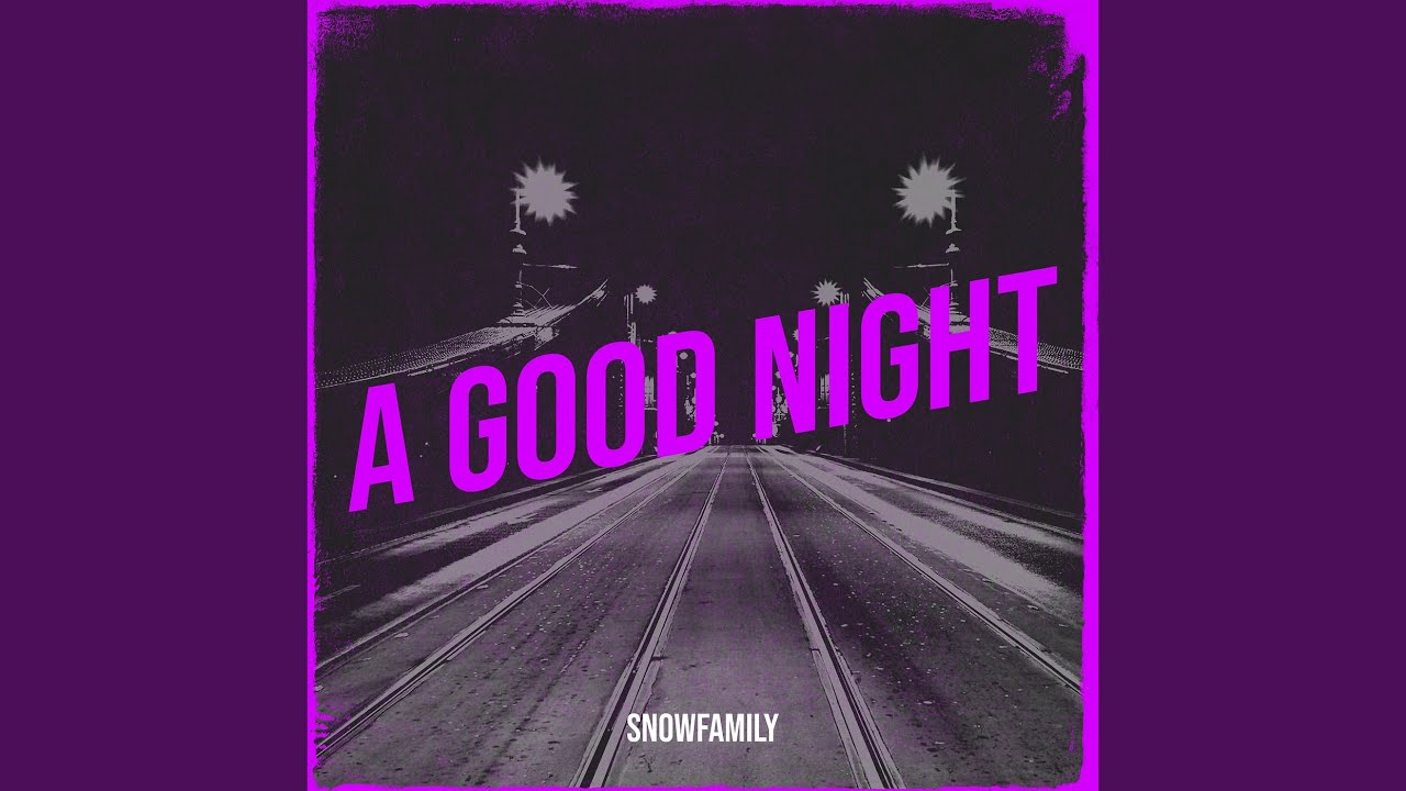 A Good Night