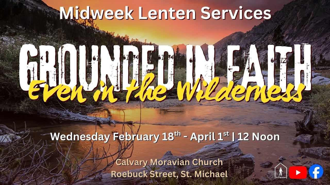 Midweek Lenten Services - 25 February, 2026