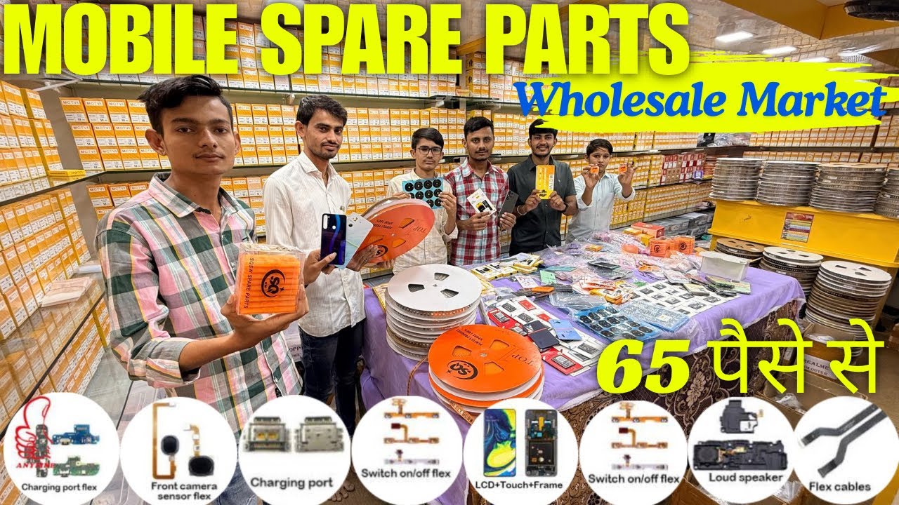 मात्र 65पैसे से शुरू | Mobile के Spare Parts की Wholesale Market | Android Phones Spare Parts Market