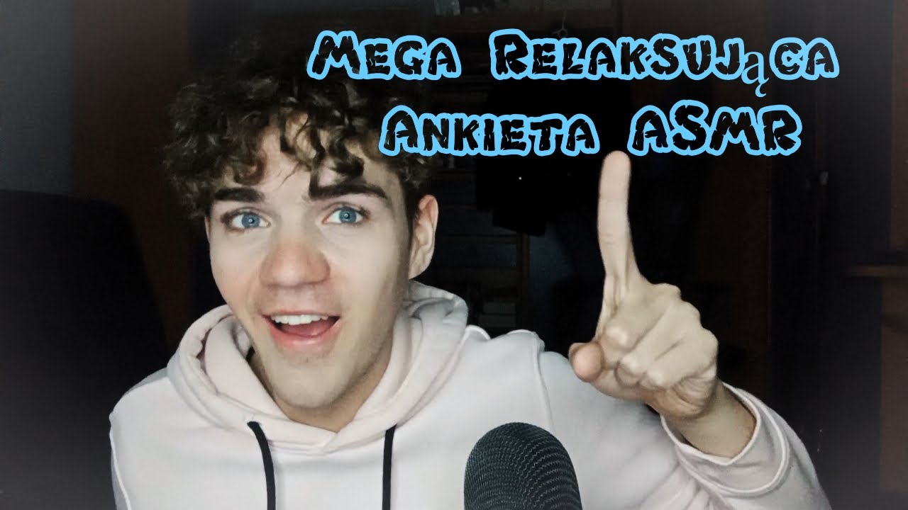 ASMR po polsku Ankieta Roleplay ASMR - mega relaks