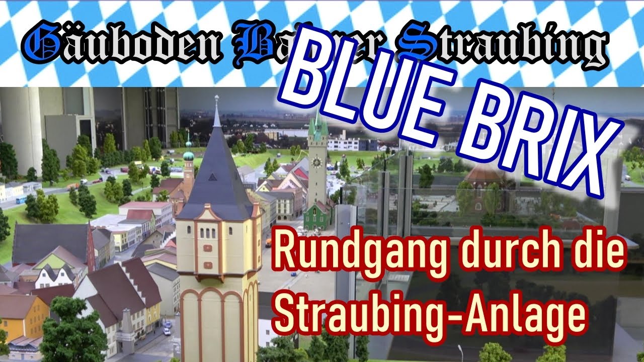 🚂 BLUE BRIX STRAUBING ▶️ Rundgang durch die Straubing-Anlage ◀️ # 037