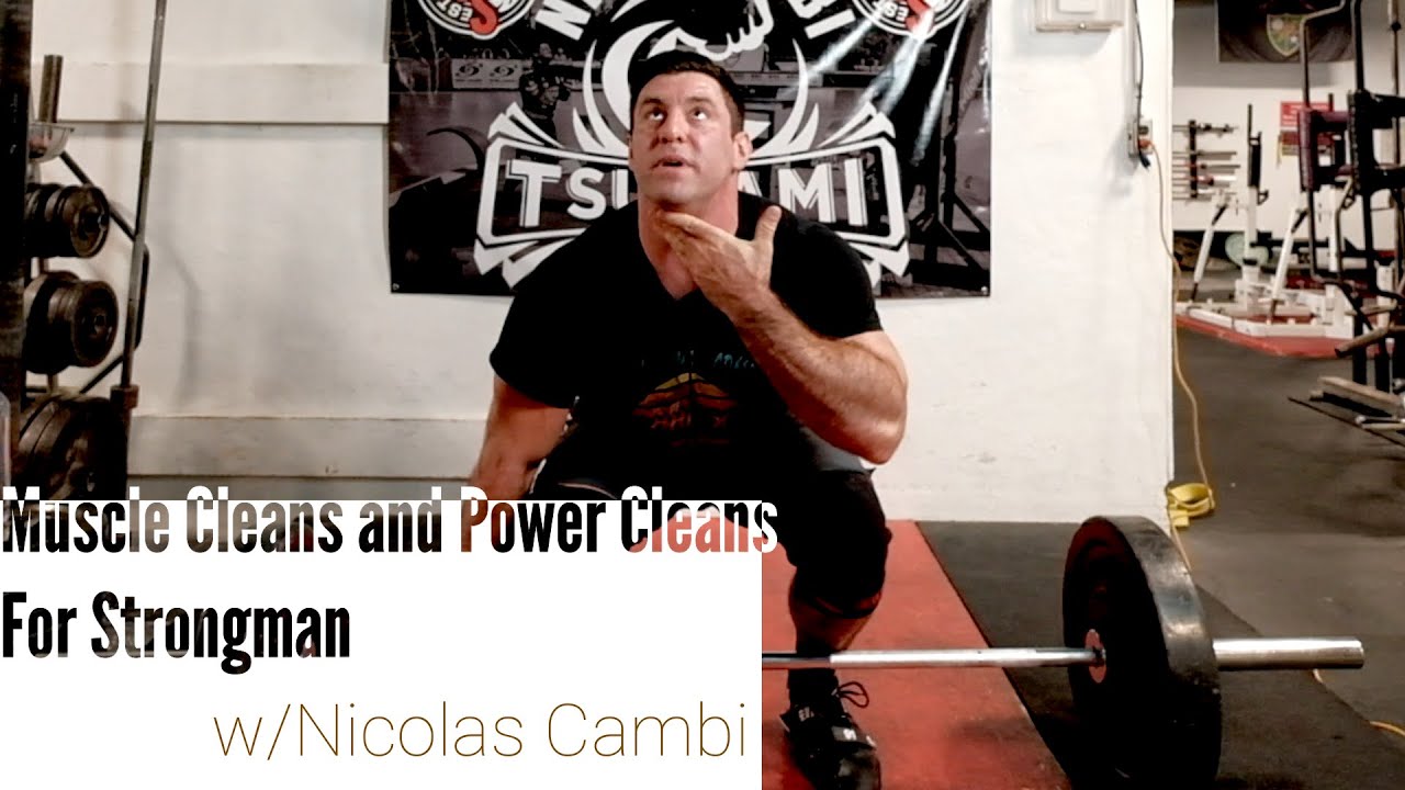 Muscle Cleans and Power Cleans for Strongman - Technique and Tutorial