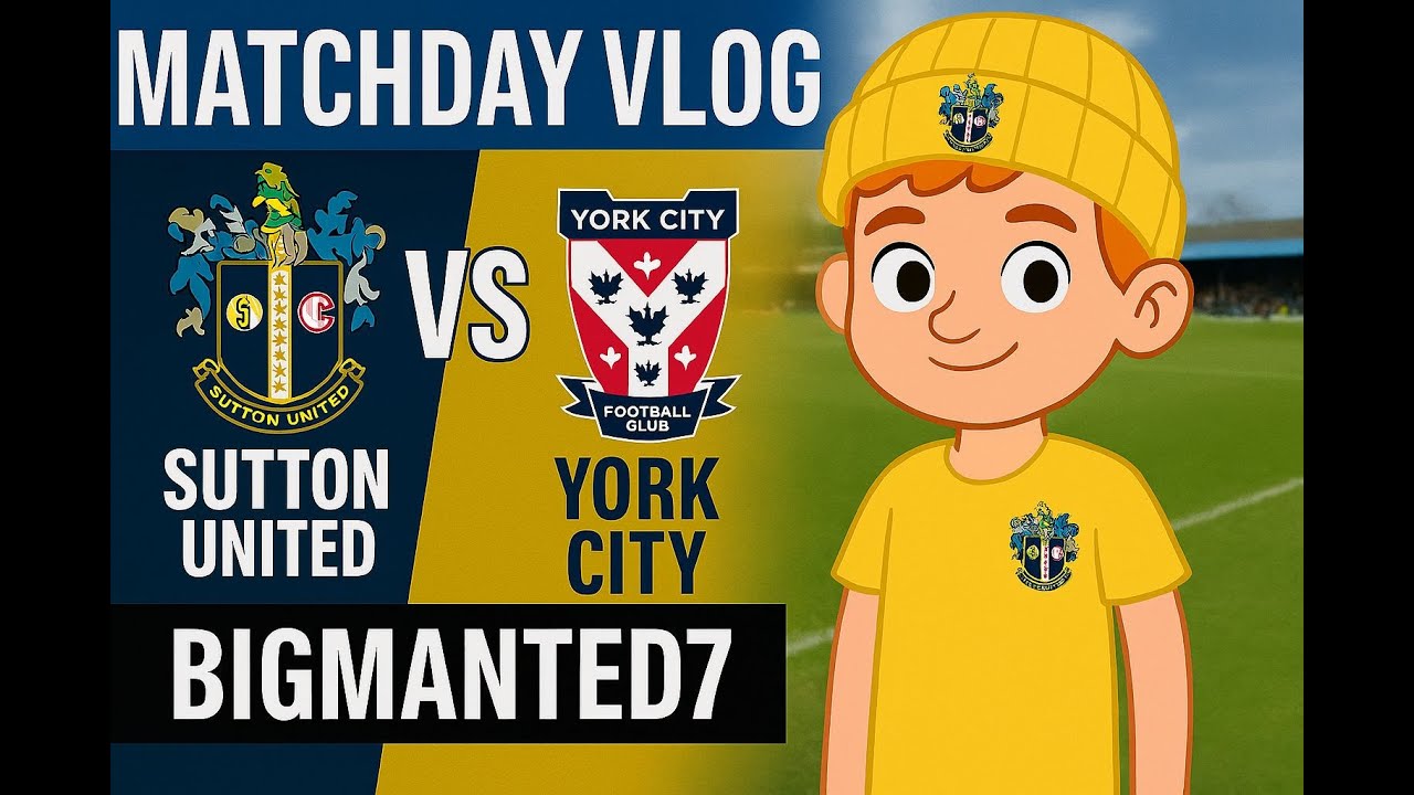 Sutton United vs York City Matchday VLOG 10.01.26