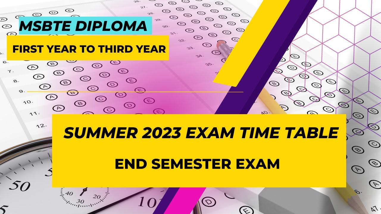 MSBTE DIPLOMA SUMMER 2023 EXAM TIME TABLE/MSBTE LATEST NEWS/MSBTE DIPLOMA NEW UPDATE.