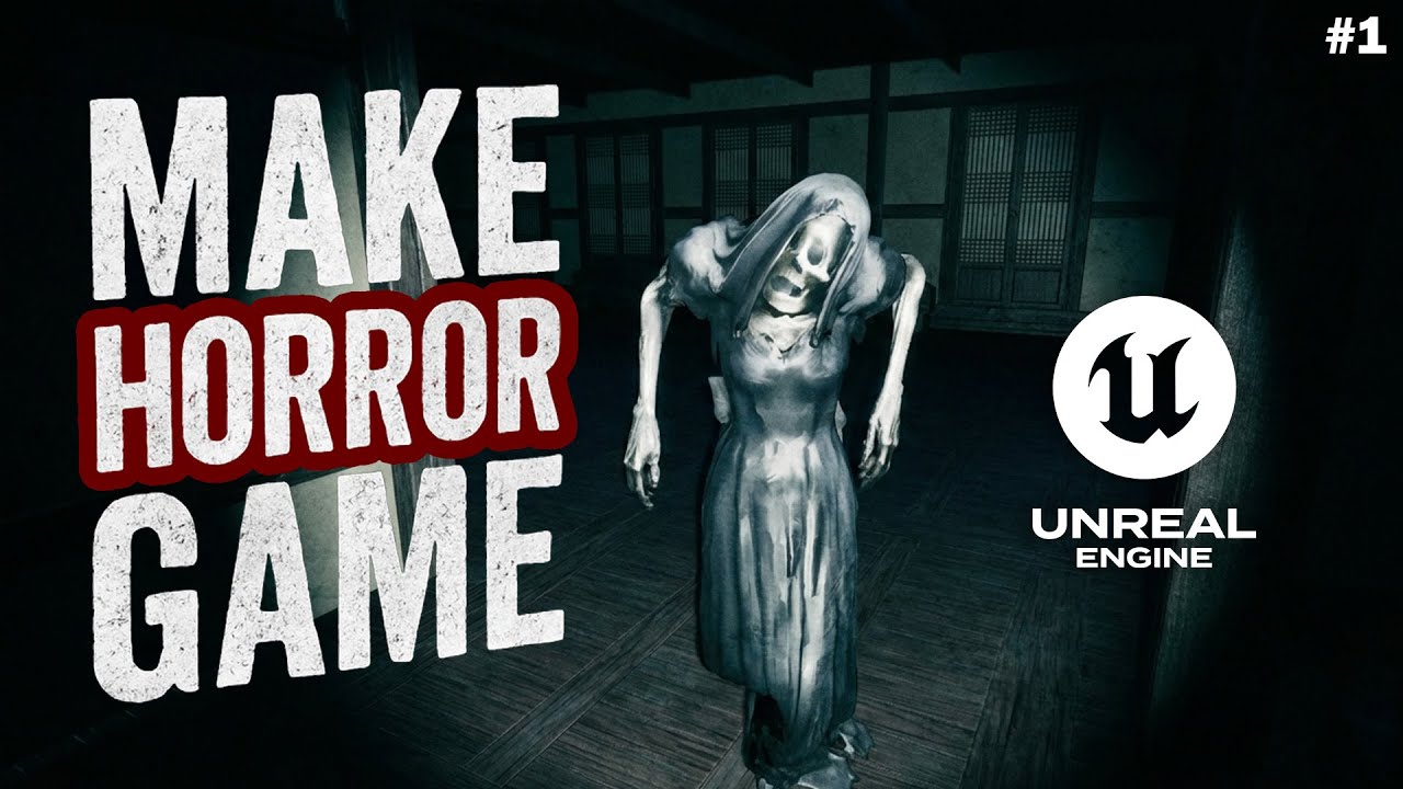 Как создать хоррор-игру в Unreal Engine 5 — Часть 1 | Курс для начинающих