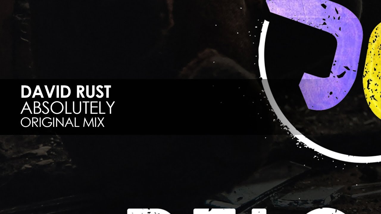 David Rust - Absolutely