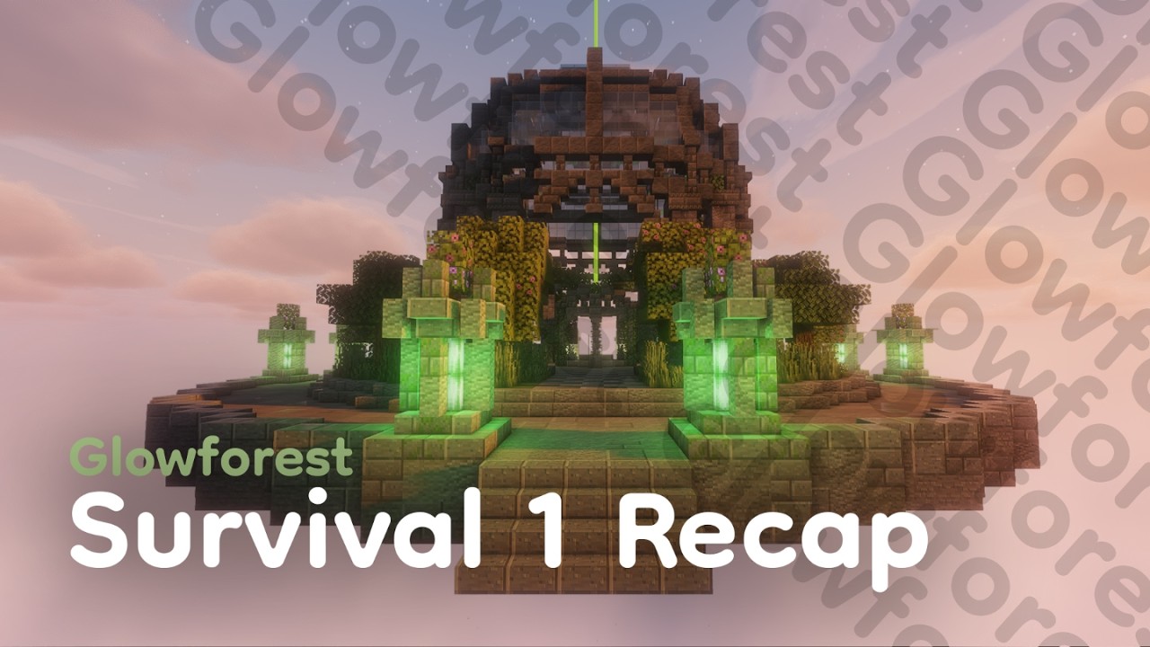Glowforest Recap -  Survival 1