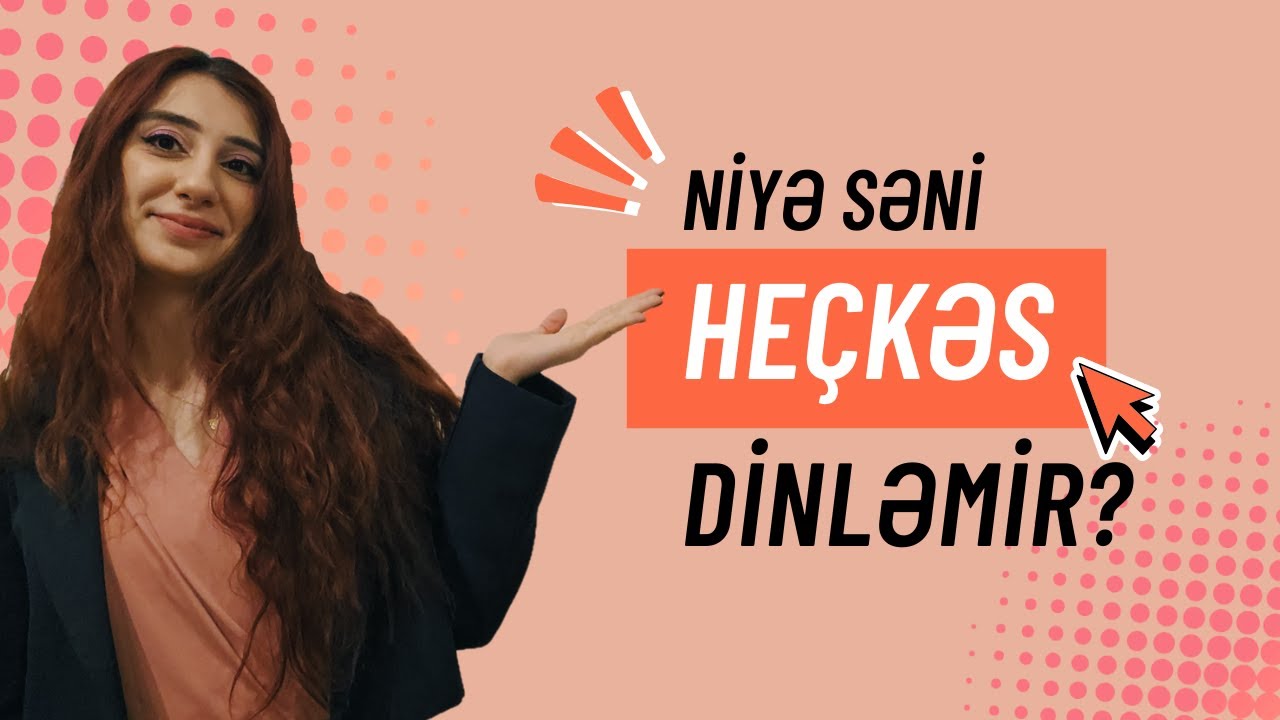 Niyə Heç Kim Səni Dinləmir? (Beynin Sirri)