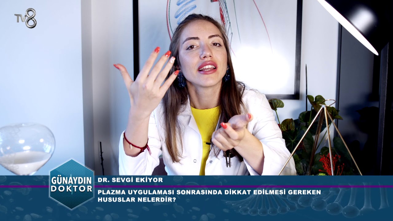 PLAZMA UYGULAMASI SONRASINDA DİKKAT EDİLMESİ GEREKEN UNSURLAR NELERDİR?  DR. SEVGİ EKİYOR