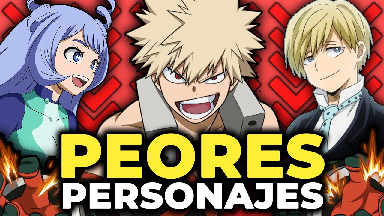 🤮 Los 10 PEORES PERSONAJES de BNHA 2024 🔥 | My Hero Academia (Boku No Hero) 🚀
