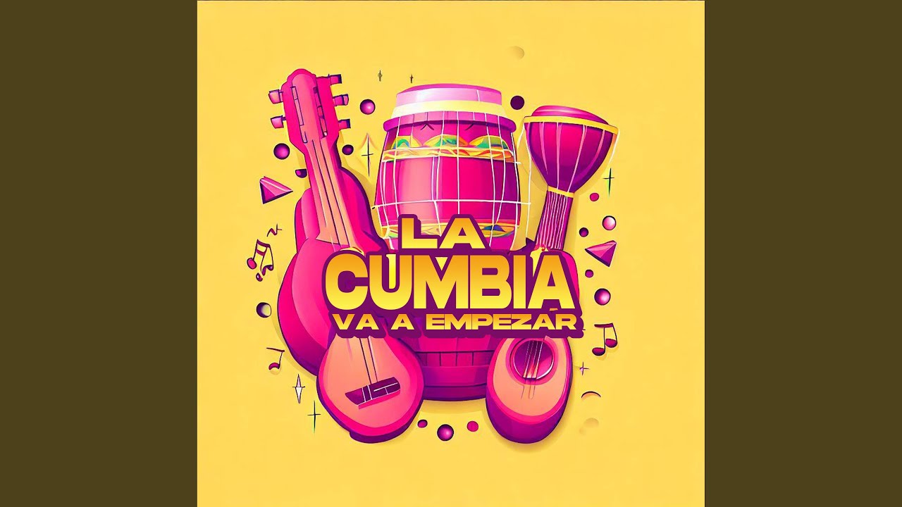 La Cumbia Va Empezar (PEÑONERA)