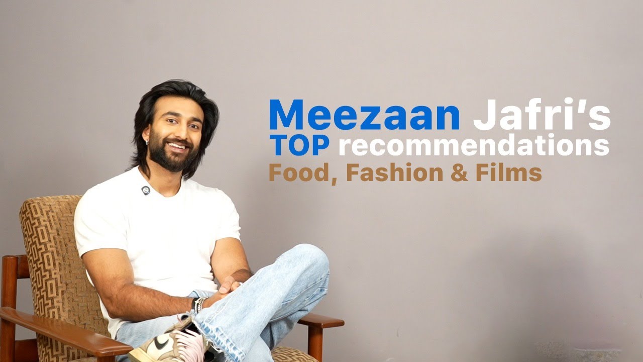 Meezaan Jafri's TOP recommendations on films, food & fashion | De De Pyaar De 2 | Exclusive