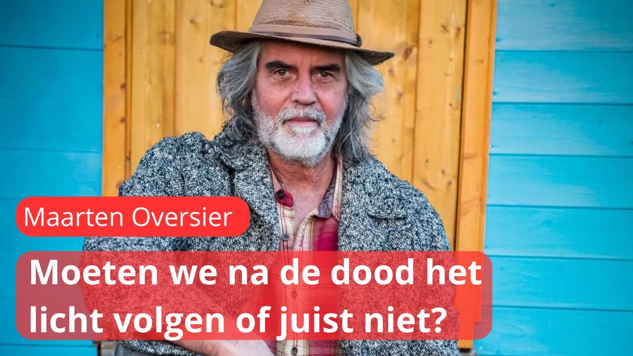 Maarten Oversier over Hetgeen we te Zien Krijgen na de Dood