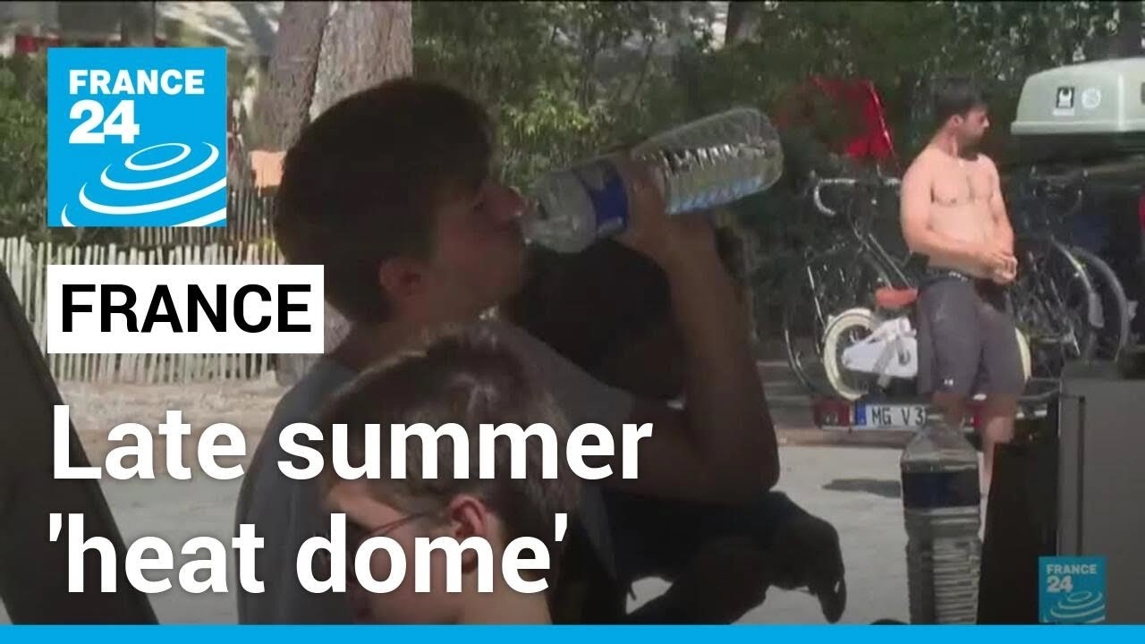 France sizzles in late summer 'heat dome' &bull; FRANCE 24 English