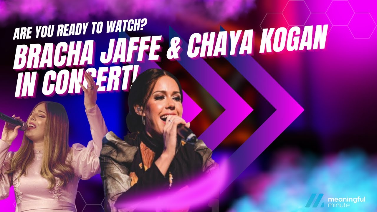 Bracha Jaffe & Chaya Kogan in Concert | Kol Isha | For Girls and Women only