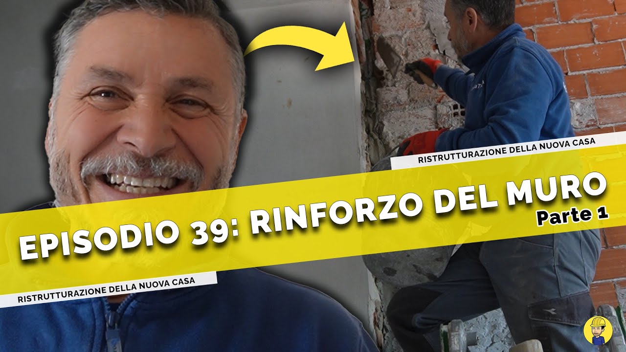 Ep.39 - RINFORZO del MURO in MATTONI | Ristrutturazione casa