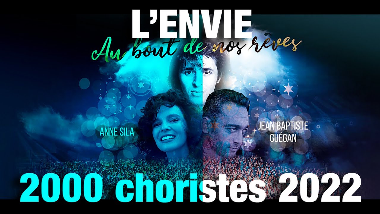 2000 CHORISTES 2022 - AMNEVILLE - JB GUEGAN - ANNE SILA - L'ENVIE